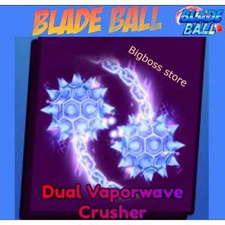 Dual Vaporwave Crusher - Blade Ball