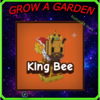 King Bee - Grow A Garden