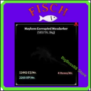 Mayhem Corrupted Mosslurker ( Aquarium ) 12.44K C$ per hour 2.26k Xp - Fisch
