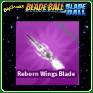 Reborn Wings Blade - Blade Ball