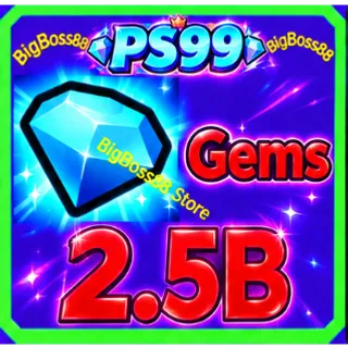 2.5B Gems