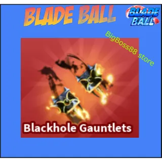 Blackhole Gauntlets - Blade Ball