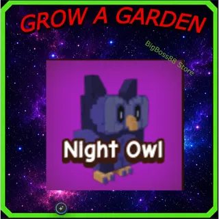 Night Owl - Grow A Garden