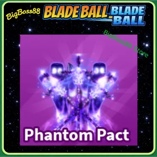 Phantom Pact - Blade Ball