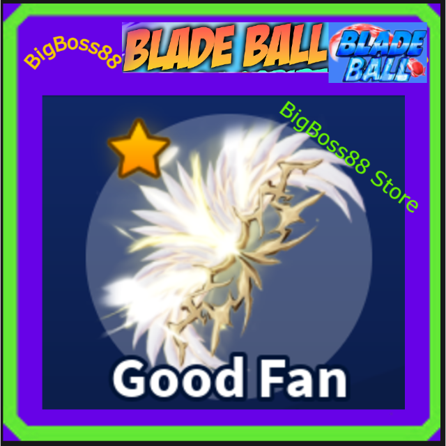 Good Fan - Blade Ball - Blade Ball Game Item - Gameflip