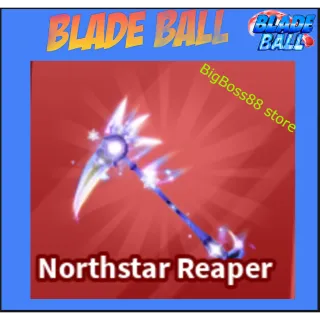 Northstar Reaper - Blade Ball