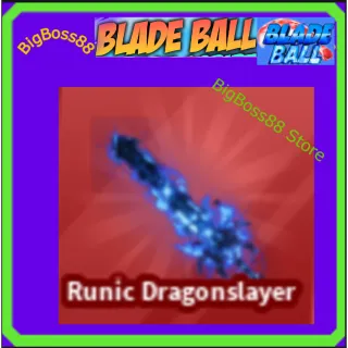 Runic Dragonslayer - Blade Ball