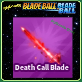 Death Call Blade - Blade Ball