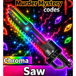 Chroma Saw - Murder Mystery 2 / MM2