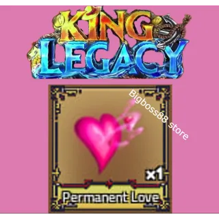 Permanent Love - King Legacy