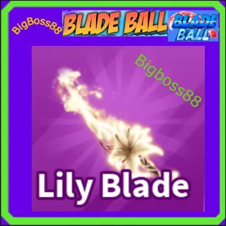 Lily Blade - Blade Ball