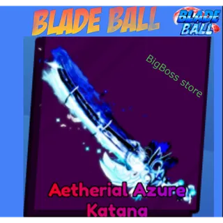 Aetherial Azure Katana - Blade Ball