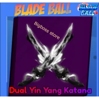Dual Yin Yang Katana - Blade Ball