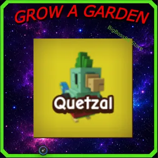 Quetzal - Grow A Garden