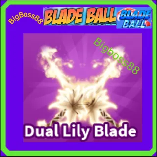 Dual Lily Blade - Blade Ball