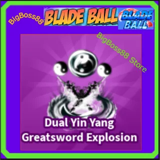 Dual Yin Yang Greatsword Explosion - Blade Ball