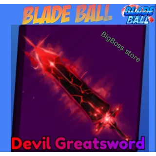 Devil Greatsword - Blade Ball