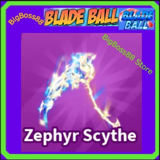 Zephyr Scythe - Blade Ball