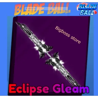 Eclipse Gleam - Blade Ball