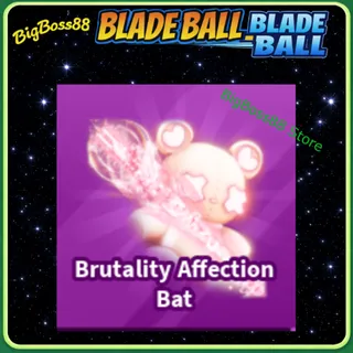 Brutality Affection Bat - Blade Ball