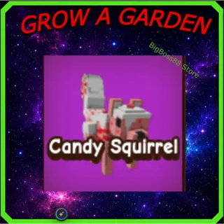 Candy Squirrel - Grow A Garden