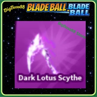 Dark Lotus Scythe - Blade Ball