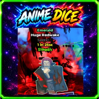 Unit Emerald Huge Redwake Secret 1 in 25sx $19qds - Anime Dice