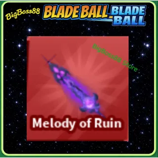 Melody of Ruin - Blade Ball