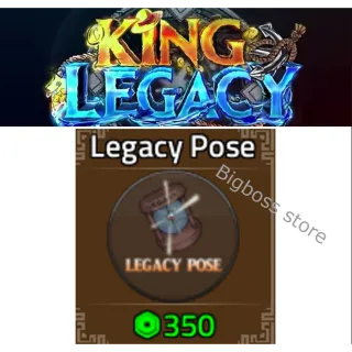 Legacy Pose - King Legacy