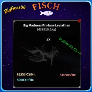 Big Madness Profane Leviathan 2 ( Aquarium ) 82.2K C$ per hour 5k Xp - Fisch