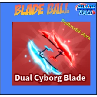 Dual Cyborg Blade - Blade Ball