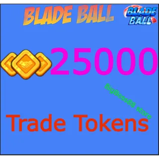 25k Tokens Blade Ball