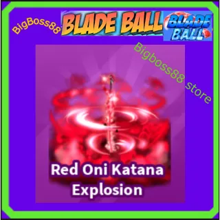Red Oni Katana Explosion - Blade Ball