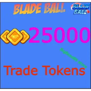 25k Blade Ball Trade Tokens