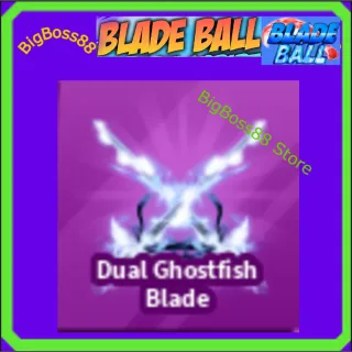 Dual Ghostfish Blade - Blade Ball