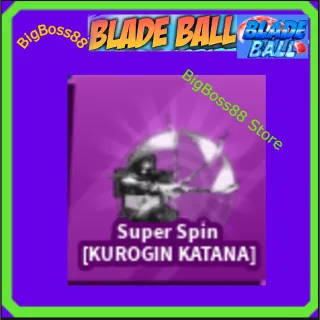 Super Spin [KUROGIN KATANA] Emote - Blade Ball