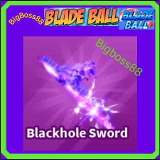 Blackhole Sword - Blade Ball