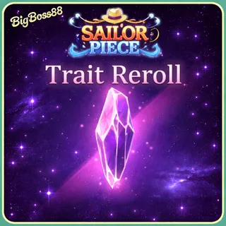 140k Trait Reroll - Sailor Piece