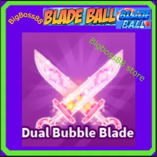 Dual Bubble Blade - Blade Ball