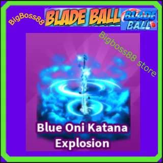 Blue Oni Katana Explosion - Blade Ball