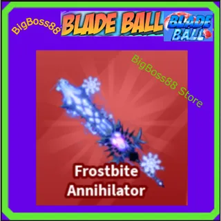 Frostbite Annihilator - Blade Ball