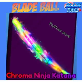 Chroma Ninja Katana - Blade Ball