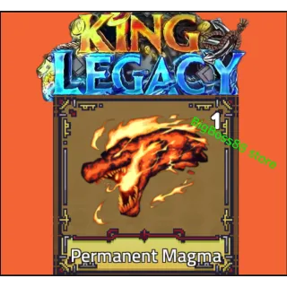 Permanent Magma - King legacy