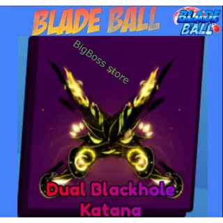 Dual Blackhole Katana - Blade Ball