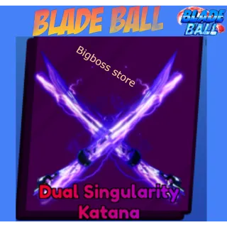 Dual Singularity Katana - Blade Ball