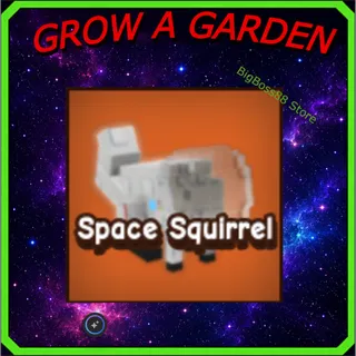 Space Squirrel - Grow A Garden