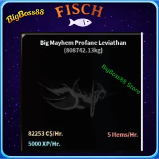 Big Mayhem Profane Leviathan ( Aquarium ) 82.2K C$ per hour 5k Xp - Fisch