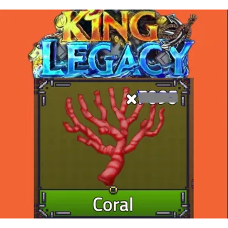 x100 Coral - King Legacy