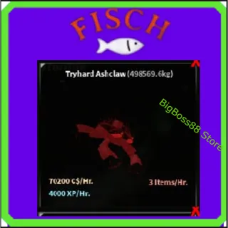 Tryhard Ashclaw ( Aquarium ) 70.2K C$ per hour 4k Xp - Fisch