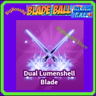 Dual Lumenshell Blade - Blade Ball